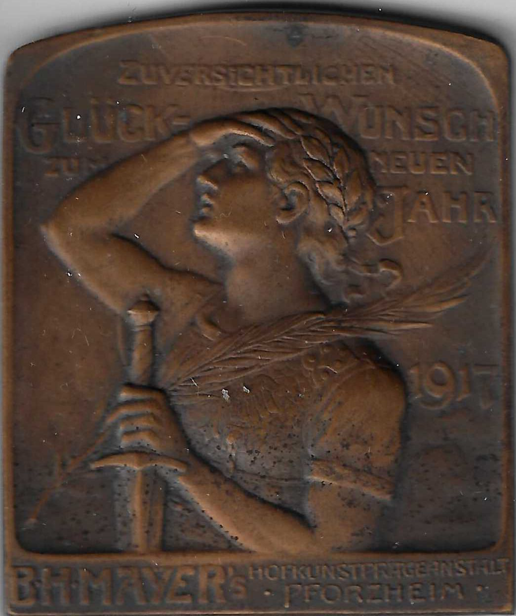 Jahresmedaille des Jahres 1917 der B. H. Mayer's Hof-Kunstprägeanstalt Pforzheim